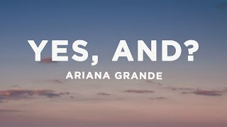 Ariana Grande - yes, and? (Lyrics) Resimi