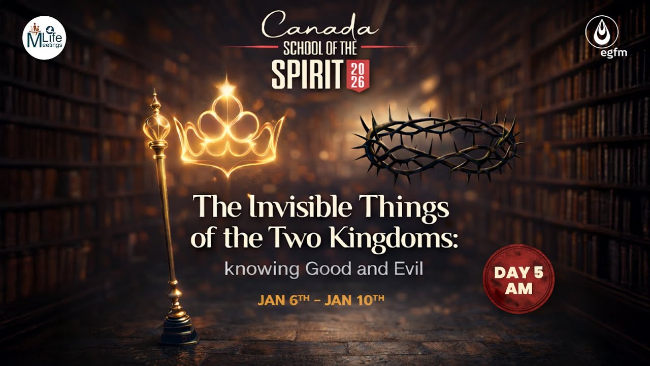 Canada School of the Spirit - Day 5 - Morning | 10 - 01-2026