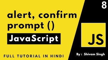 Mastering Interaction in JavaScript | Using alert(), confirm(), and prompt() Functions