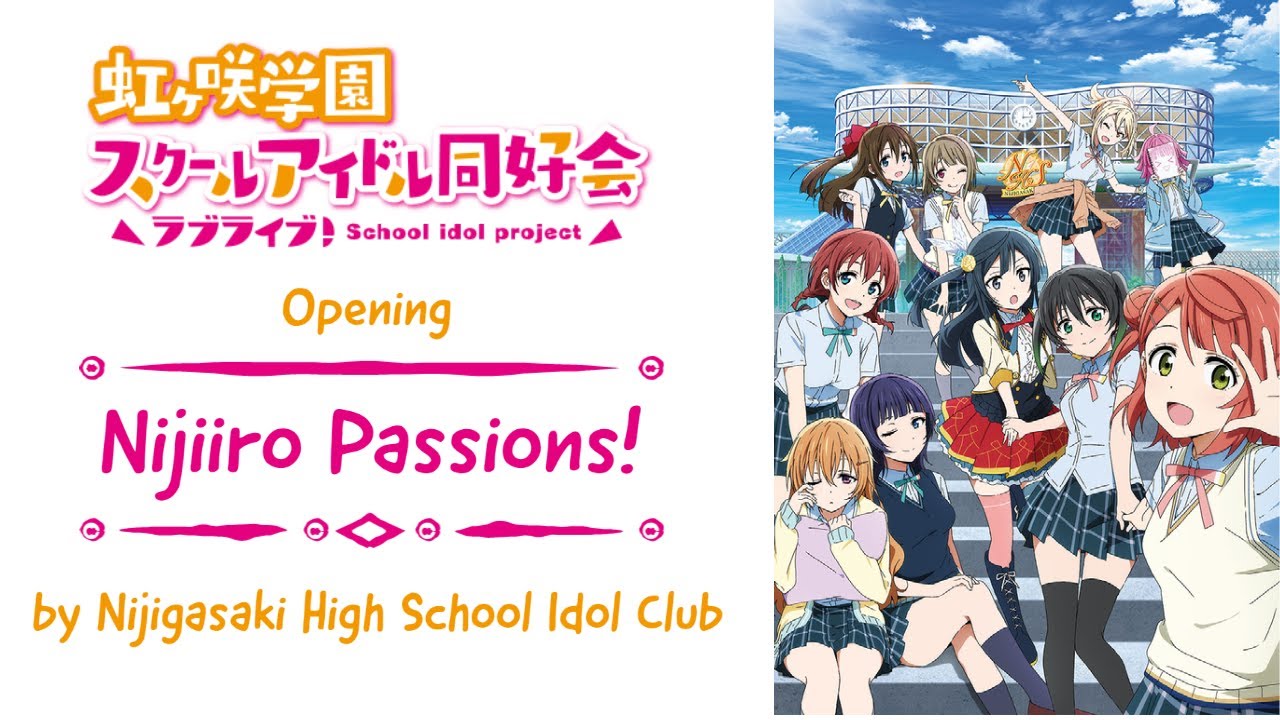 Love Live! Nijigasaki High School Idol Club - Opening Full