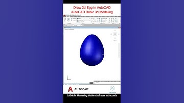 Draw 3d Egg in AutoCAD - AutoCAD Basic 3d Modeling #autocadegg #autocad3dmodeling #CADable #cadcam