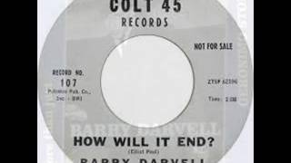 Barry Darvell  - How Will It End