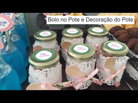 Como Fazer Bolo no Pote e Decoração do Pote