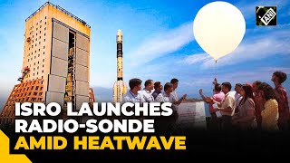 Special Radio-Sonde launched from Jammu ISRO Centre, third of its kind in the country