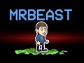 among us new MR BEAST role (mods)