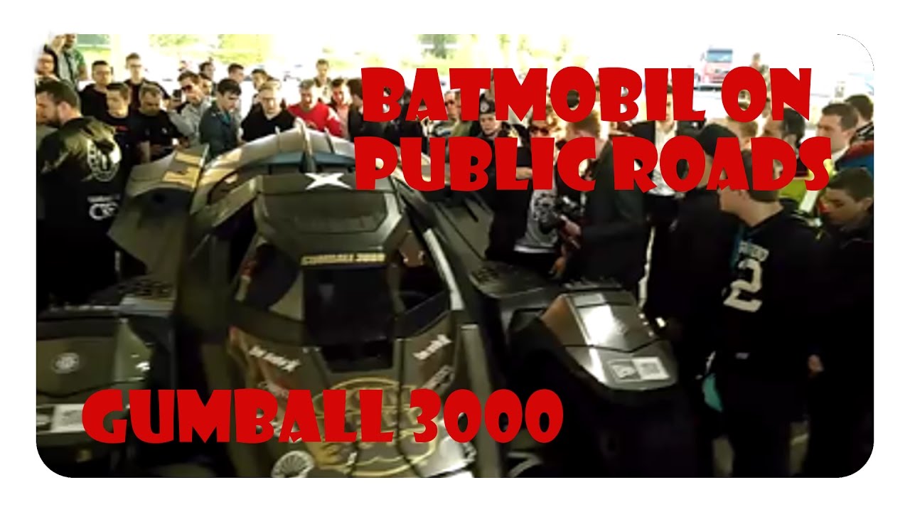 BATMOBIL ON PUBLIC ROADS!!! GUMBALL 3000!!!!