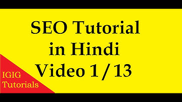 SEO Video Tutorial in Hindi | Basics And Fundamentals - Part 1