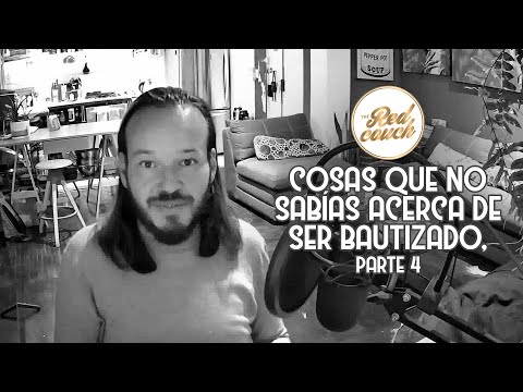 ⚪ Tema: Cosas que no sabías acerca de ser bautizado, parte 4