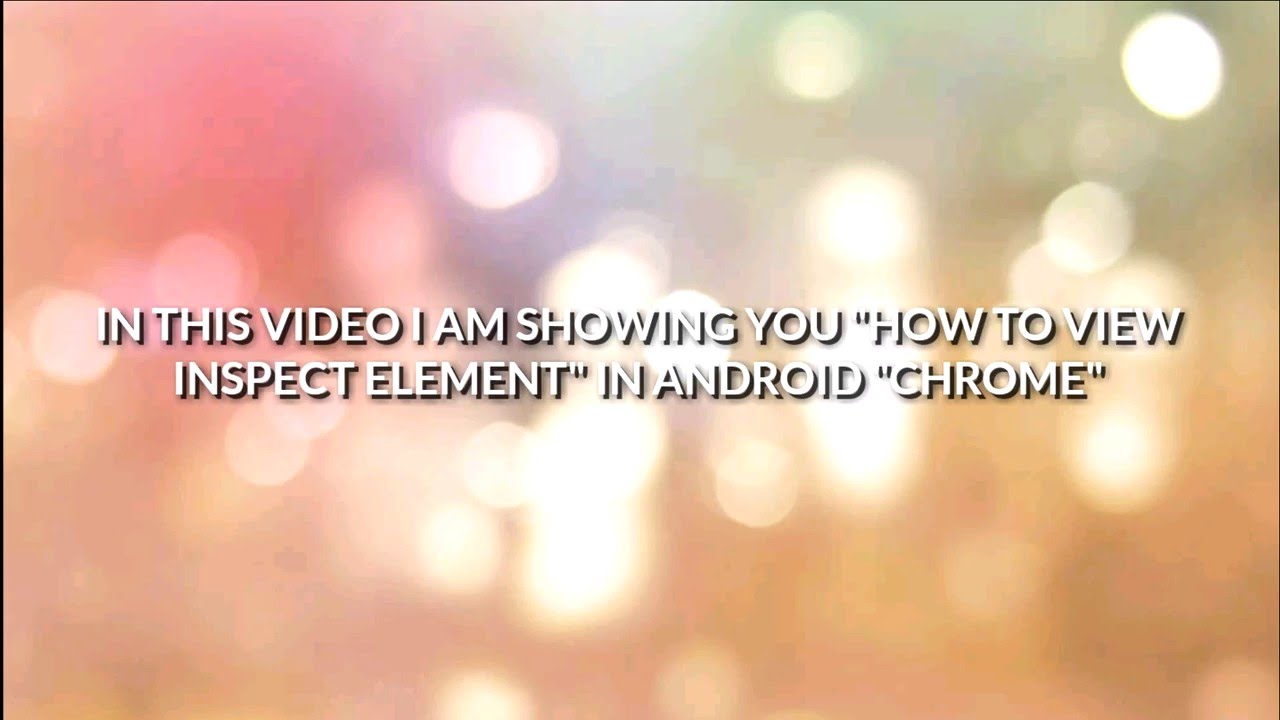 Inspect element in android - YouTube
