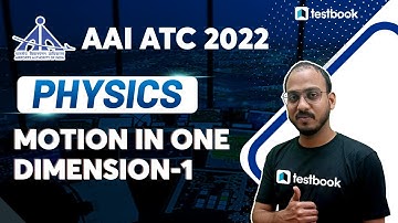 AAI ATC Physics Preparation 2022 |Motion in one dimension-1 | Questions by Vaibhav Sir