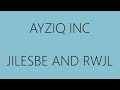 Ayziq inc showcase  jilesbe and rwjl