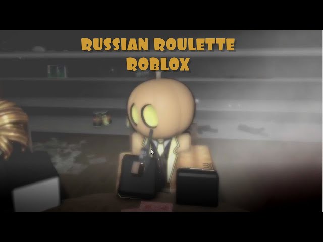 Welcome to Russian Roulette! - Roblox