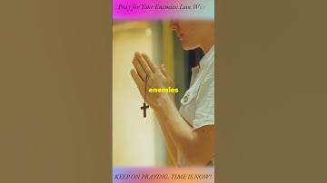 Pray for Your Enemies: Love Wins! #motivation #youtubeshorts #sucessfacts #youtube #youtubesecrets