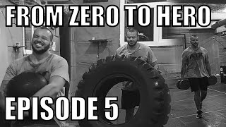 From Zero to Hero EP ( 5 ) Strongman session