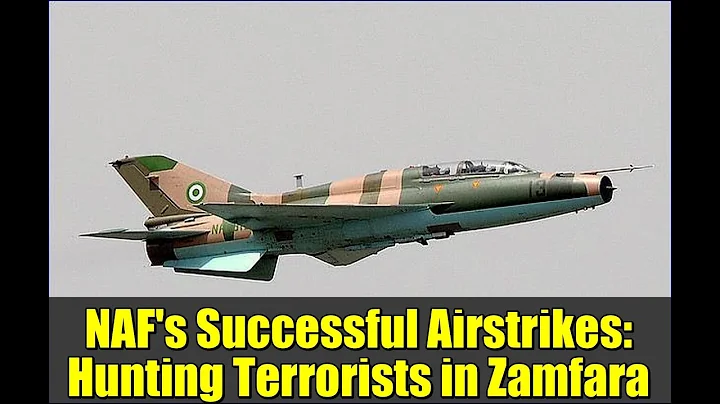 NAF's Successful Airstrikes: Hunting Terrorists in Zamfara