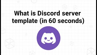 What is Discord server template (in 60 seconds)