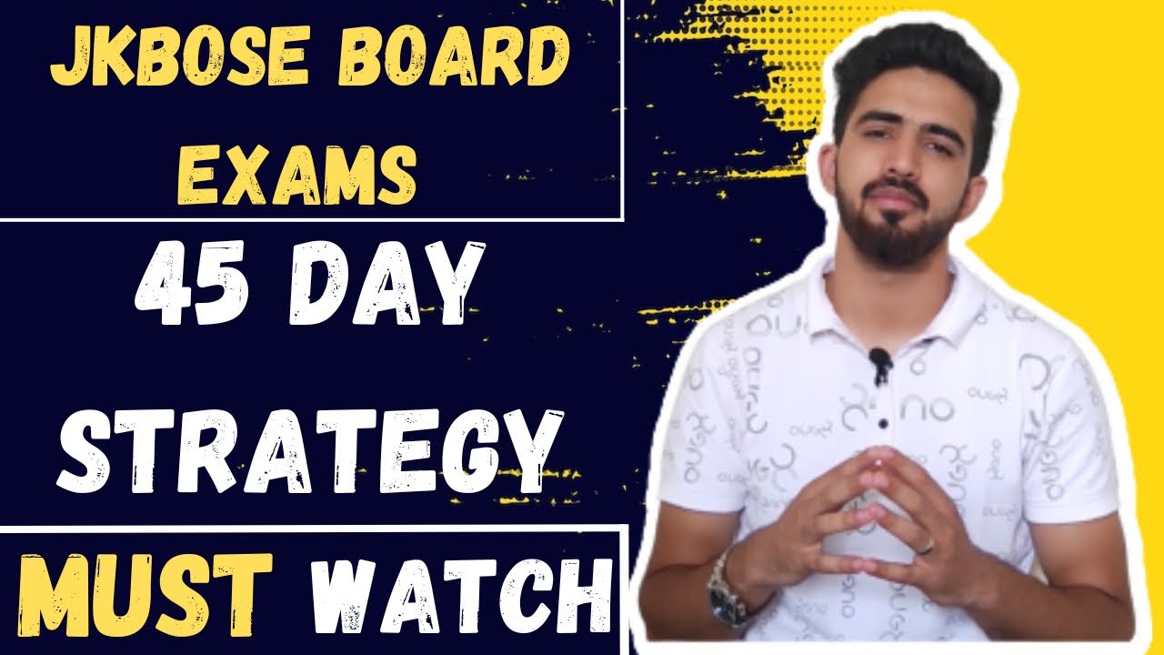 Last 45 Days Strategy For Jkbose Board Exams || Must Watch