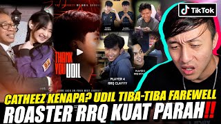 CATHEEZ KENAPA? UDIL TIBA-TIBA FAREWELL, ROASTER RRQ KUAT PARAH! REACTION TIKTOK MOBILE LEGEND