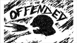 THE OFFENDED - First Five