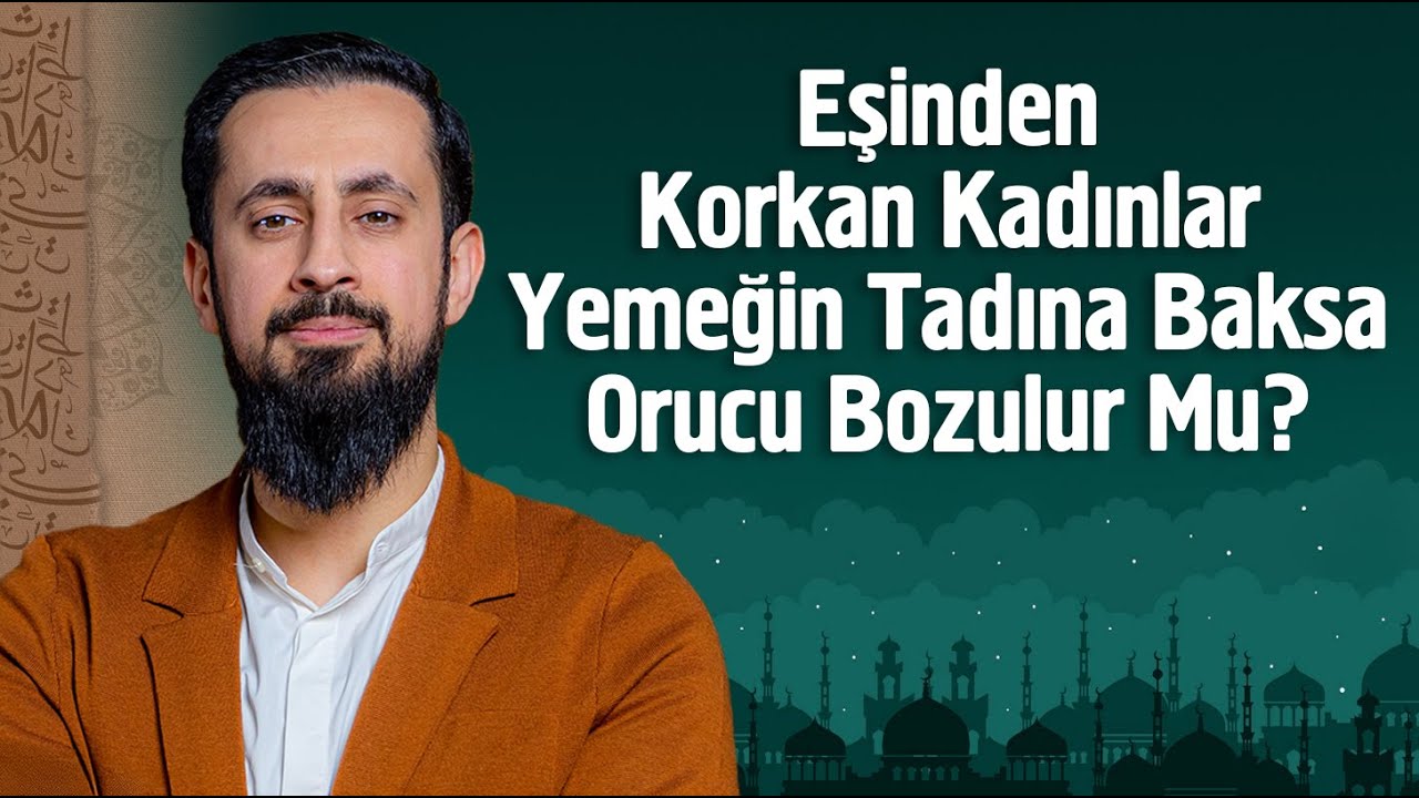 Eşinden Korkan Kadınlar Yemeğin Tadına Baksa Orucu Bozulur Mu? | Mehmet Yıldız  @hayalhanem