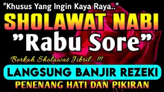 SHOLAWAT PENARIK REZEKI PALING DAHSYAT,Sholawat Nabi Muhammad SAW,SALAWAT JIBRIL PALING MERDU