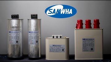 Giới Thiệu Tụ Bù SAMWHA | Tụ Bù Công Suất Phản Kháng