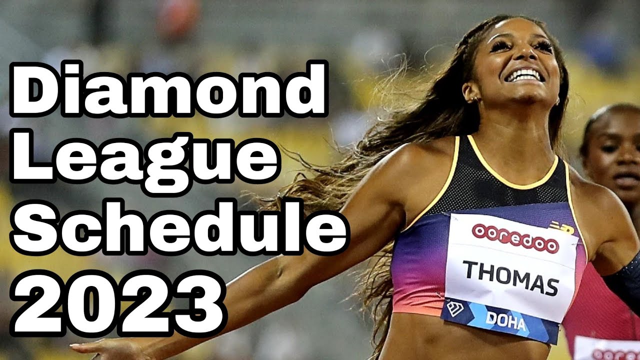 Diamond League Schedule 2023 Athletics Track Field 2023 YouTube