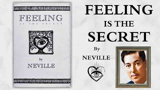 'Feeling is the Secret' by Neville Goddard
