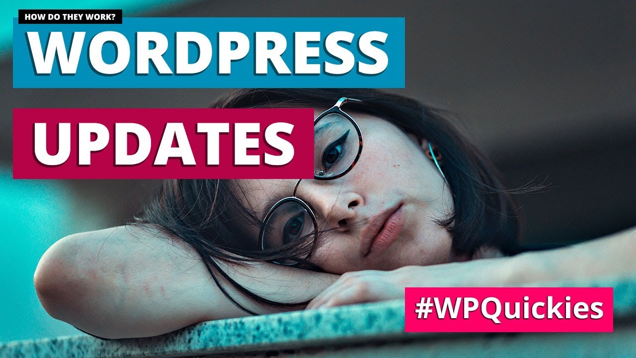 WordPress Updates: How Do They Work? - WPQuickies - YouTube