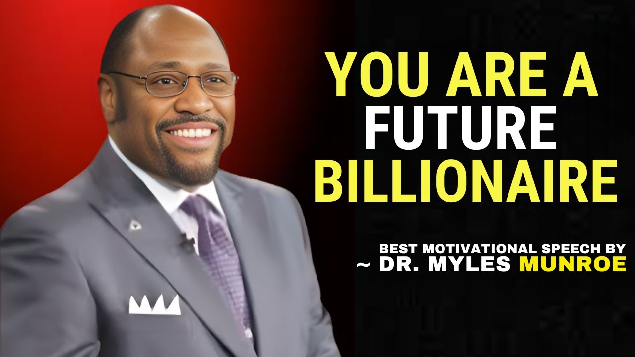 God’s Chosen Ones, Unlock Your Gift and Step Into Billionaire Potential! | Myles Munroe 2025