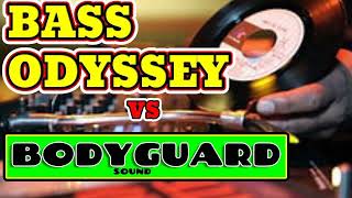 ***BASS ODYSSEY v BODYGUARD  95*** (BASS ODYSSEY AUDIO) #daddyrichiecassettes #clash #soundsystem