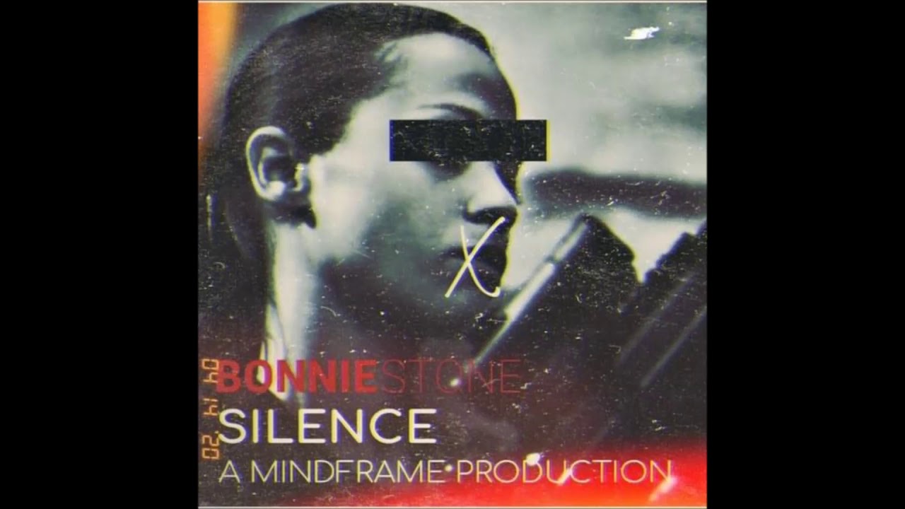 Bonnie Stone - Silence (Prod. MindFrame)