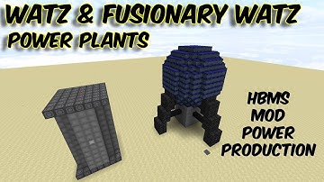 "Watz & Fusionary Watz" Power Plant in Depth Guide || How to use the Fusionary Watz Reactor HBMs Mod