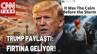 FIRTINA ÖNCESİ SESSİZLİK! İşte Trump'ın O Sözleri: \