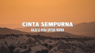 Cinta Sempurna - Repvblik Cover By Raju & Ayah (Untuk Mama) Lirik