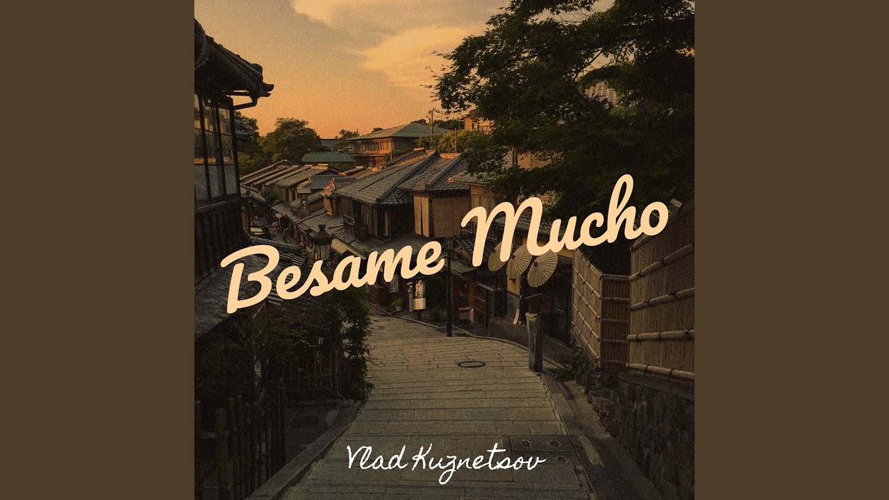 Besame Mucho adlı videoyu YouTube'da izle