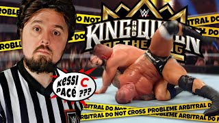 [KeSSi C PaCé] WWE King & Queen of the Ring 2024 : UN PROBLÈME ARBITRAL