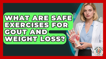 What Are Safe Exercises For Gout And Weight Loss? - Gout Relief Guide