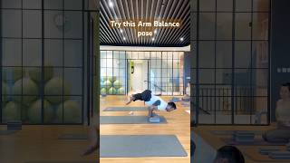 Try this arm Balanceyoga pose #yoga #armbalance #shorts #youtube #trending