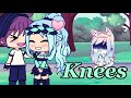 KNEES 💫 - Bebe Rexha [GACHALIFE]