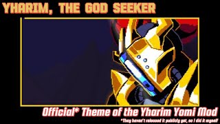 Yharim, The God Seeker | The theme of Yharim's Install