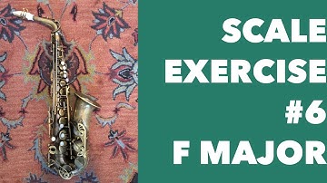Scale Exercise #6 for Alto Saxophone | F Major Full Range