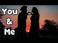 You &amp; Me 🌙 | Emotional Love Song Lyrics Video