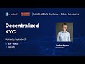 Decentralized kyc the future of identity verification  intellecteu