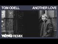 Tom Odell - Another Love (Tiësto Remix - Official Audio)