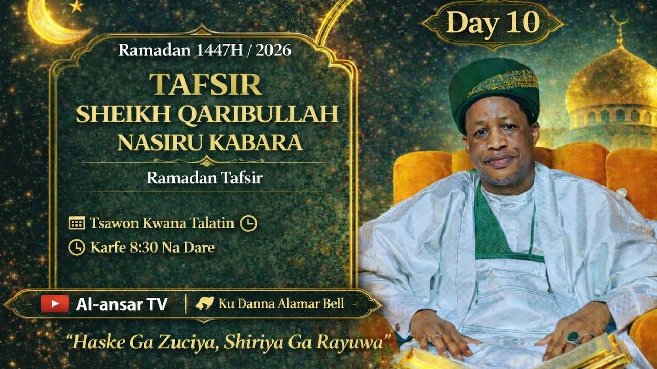 Tafsir Sheikh Qaribullah Nasir Kabara Day 10, 2026 Ramadan Tafsir 