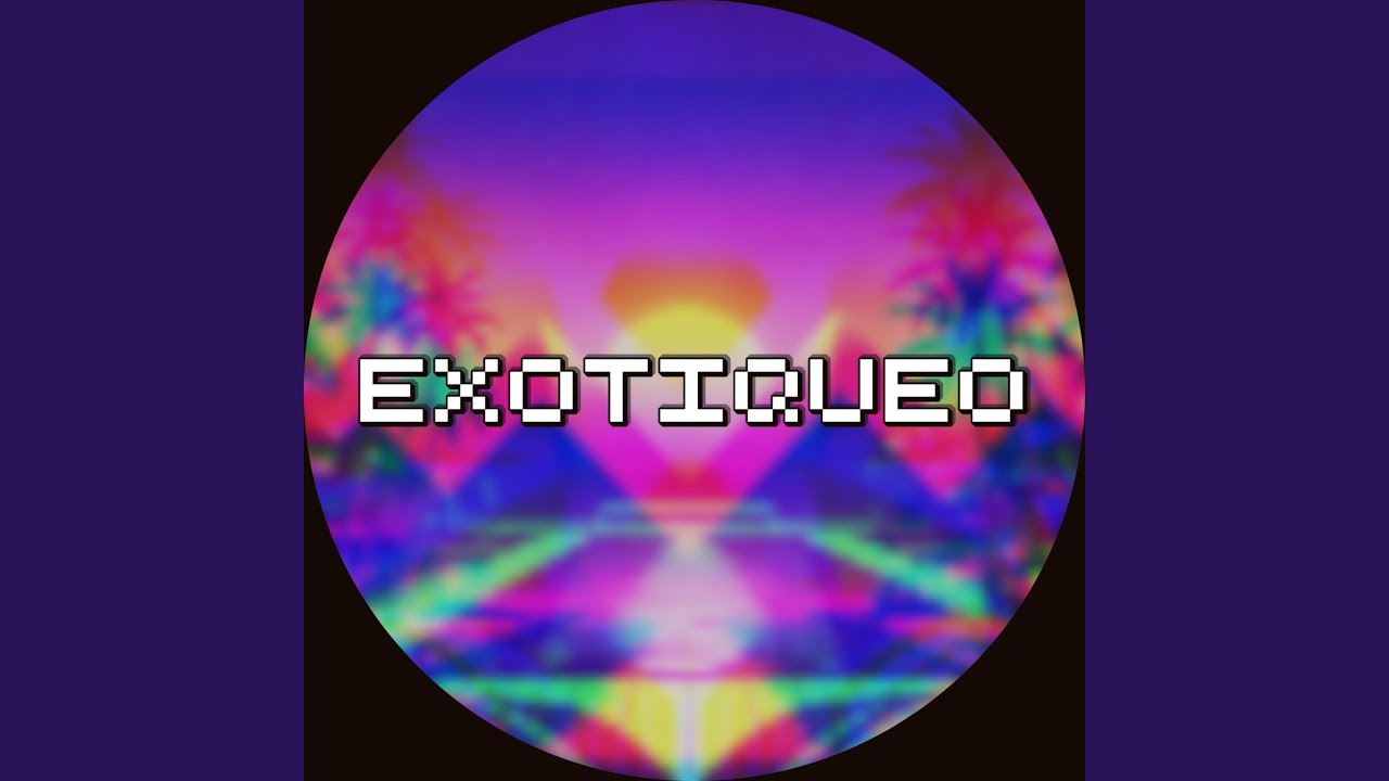 Watch Exotiqueo on YouTube Watch Exotiqueo on YouTube