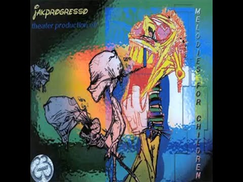 Jak Progresso — Jakprogresso - Melodies for Children (2002) [full album]