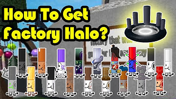 How to get FACTORY HALO and ALL 18 Factory Markers in Find The Markers Roblox 2024!