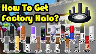 How to get FACTORY HALO and ALL 18 Factory Markers in Find The Markers Roblox 2024!